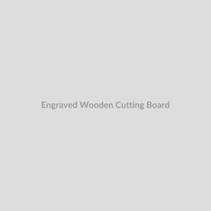 Engraved Wooden Cutting Board