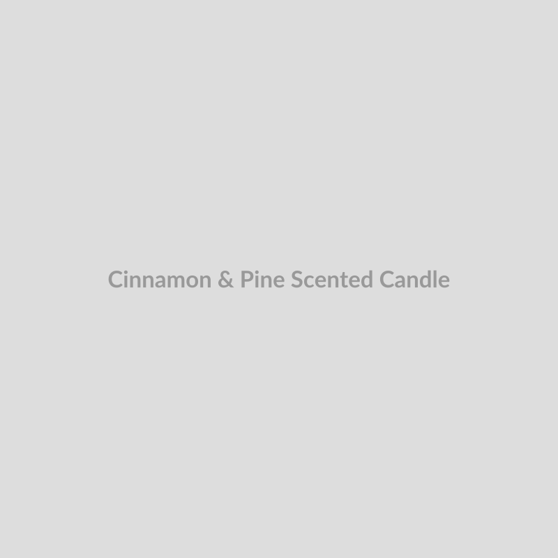 Cinnamon & Pine Scented Candle